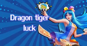 dragon-tiger-luck