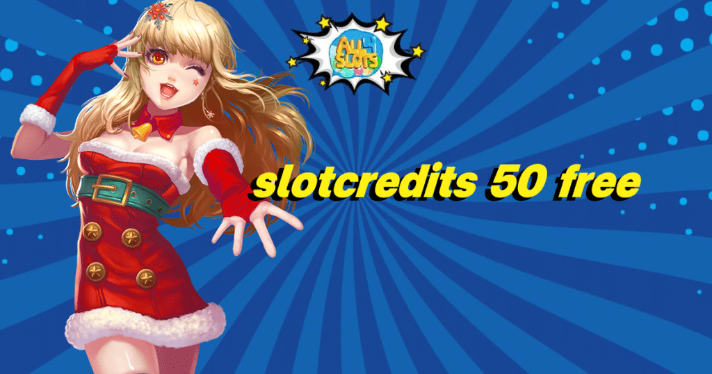 slotcredits 50 free