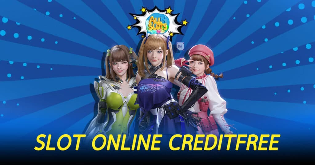 SLOT ONLINE CREDITFREE